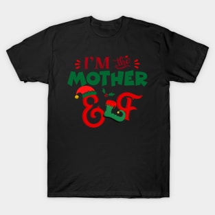 Awesome i’m the mother elf christmas family matching T-Shirt